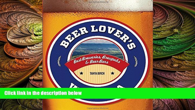 behold  Beer Lover s Virginia: Best Breweries, Brewpubs   Beer Bars (Beer Lovers Series)