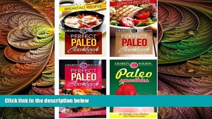 different   Perfect Paleo Diet Cookbook Box Set: Paleo Diet Recipes: Breakfast, Lunch, Dinner And