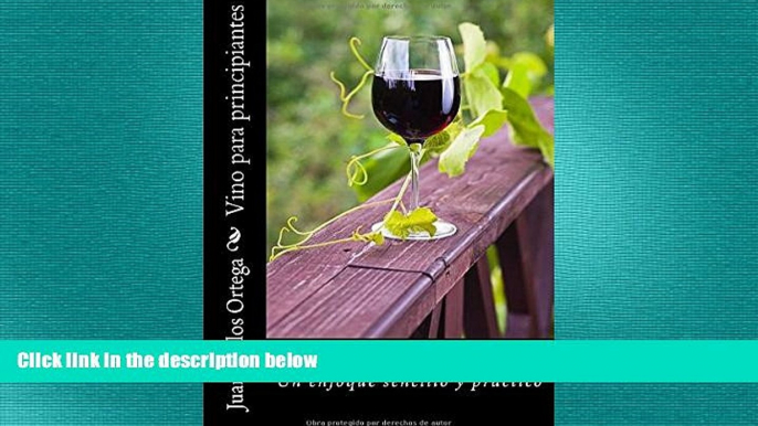 there is  Vino para principiantes: Un enfoque sencillo y prÃ¡ctico (Spanish Edition)