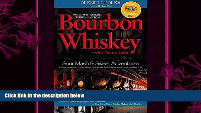 complete  Bourbon Whiskey Our Native Spirit 3rd ed