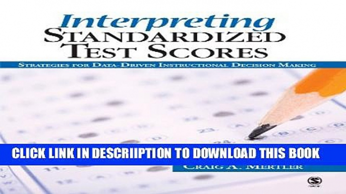 [New] Interpreting Standardized Test Scores: Strategies for Data-Driven Instructional Decision