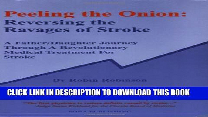 [PDF] Peeling the Onion: Reversing the Ravages of Stroke Popular Online