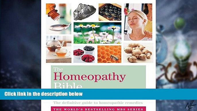 Big Deals  The Homeopathy Bible: The Definitive Guide to Homeopathic Remedies (The Godsfield Bible