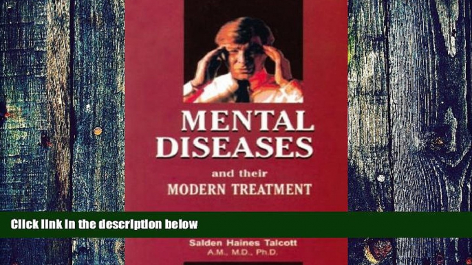 Big Deals  Mental Diseases and Their Modern Treatment  Best Seller Books Most Wanted