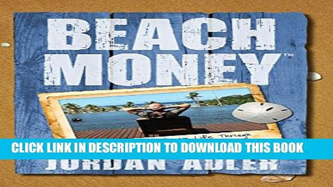 [PDF] Beach Money: Creating Your Dream Life Through Network Marketing Popular Colection