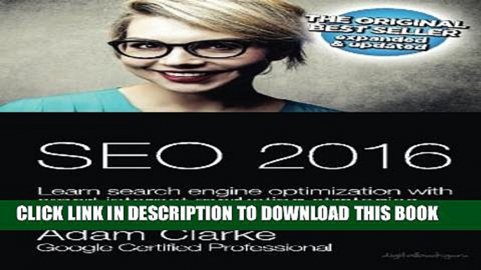 [PDF] SEO 2016 Learn Search Engine Optimization  With Smart Internet Marketing Strategies: Learn