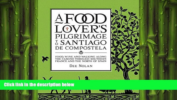 FREE PDF  A Food Lover s Pilgrimage to Santiago De Compostela  DOWNLOAD ONLINE