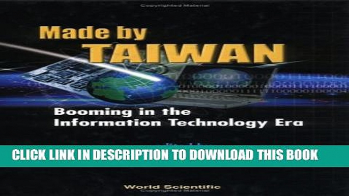 [PDF] Made By Taiwan: Booming in the Information Technology Era Full Online