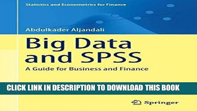 [PDF] Big Data and SPSS: A Guide for Business and Finance (Statistics and Econometrics for