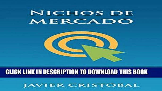 [PDF] Nichos de mercado: posicionamiento SEO mediante palabras clave (Spanish Edition) Popular