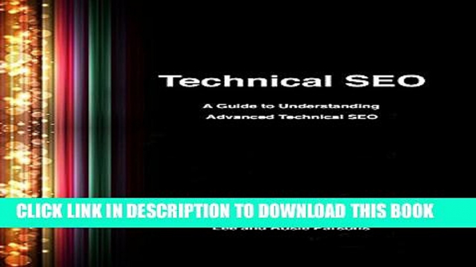 [PDF] Technical SEO: A Guide to Understanding Advanced Technical SEO Full Online