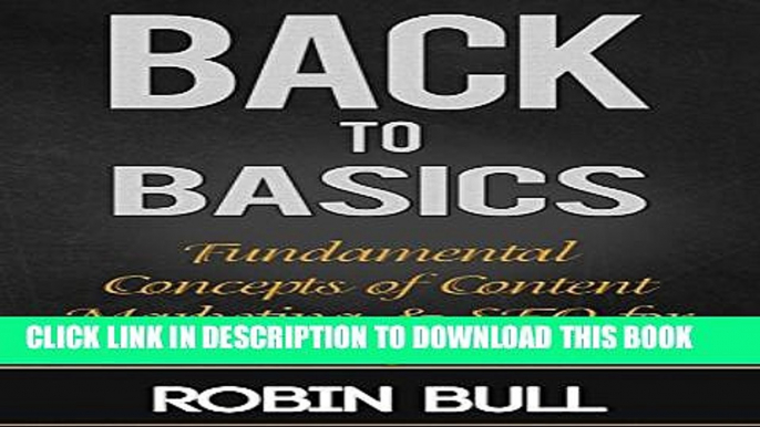 [PDF] Back to Basics: Fundamental Concepts of Content Marketing   SEO for Lawyers Full Online