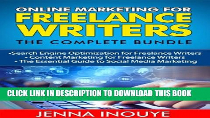 [PDF] Online Marketing for Freelance Writers: The Complete Bundle: Search Engine Optimization for