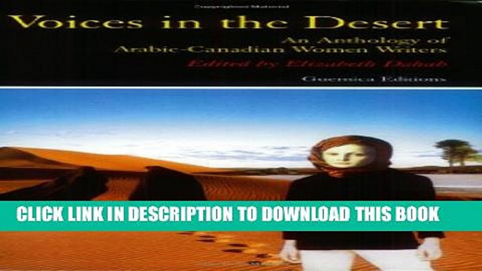 [PDF] Voices in the Desert: The Anthology of Arabic-Canadian Women Writers (Prose Series 63)