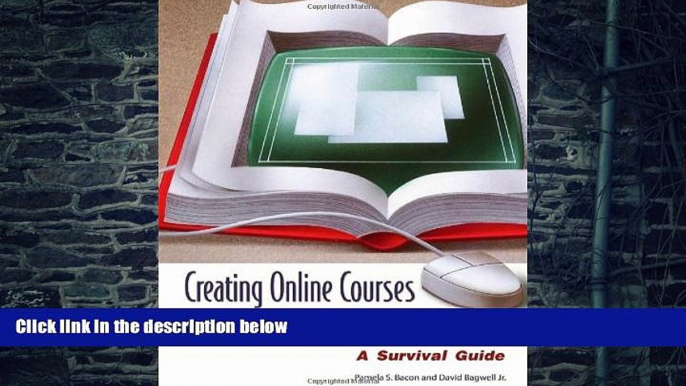 Big Deals  Creating Online Courses and Orientations: A Survival Guide  Best Seller Books Most Wanted