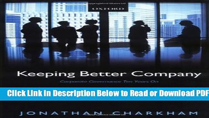 [Get] Keeping Better Company: Corporate Governance Ten Years On Popular New