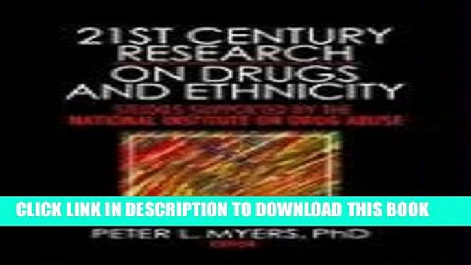 [Read] 21st Century Research on Drugs and Ethnicity: Studies Supported by the National Institute