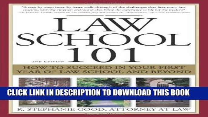 New Book Law School 101: How to Succeed in Your First Year of Law School and Beyond