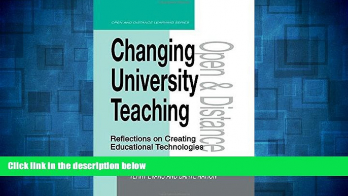 Must Have  Changing University Teaching: Reflections on Creating Educational Technologies (Open