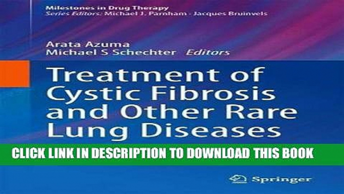 [PDF] Treatment of Cystic Fibrosis and Other Rare Lung Diseases (Milestones in Drug Therapy)