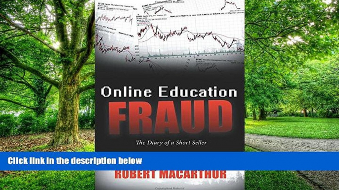 Big Deals  Online Education Fraud: The Diary of a Short Seller  Free Full Read Most Wanted