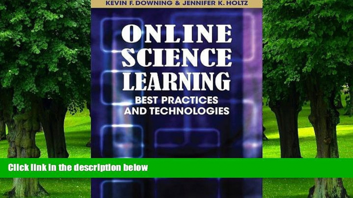 Big Deals  Online Science Learning: Best Practices and Technologies  Best Seller Books Best Seller