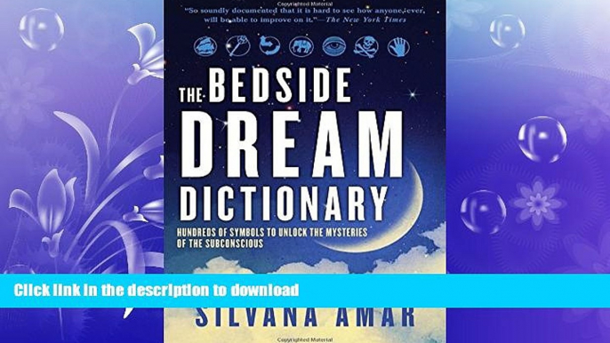 READ BOOK  The Bedside Dream Dictionary: Hundreds of Symbols to Unlock the Mysteries of the  GET