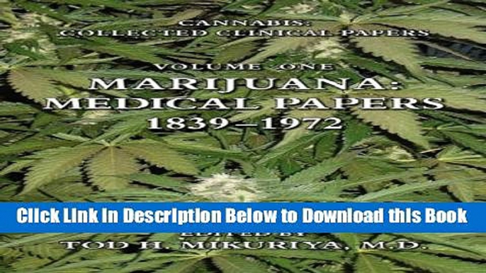 [Reads] Marijuana: Medical Papers, 1839-1972 (Cannabis: Collected Clinical Papers) Online Books