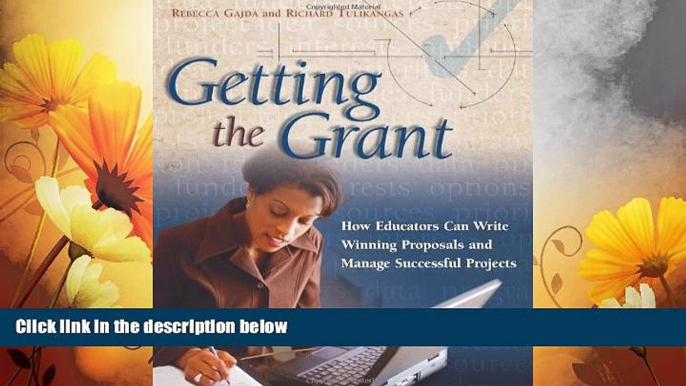 Must Have  Getting the Grant: How Educators Can Write Winning Proposals and Manage Successful