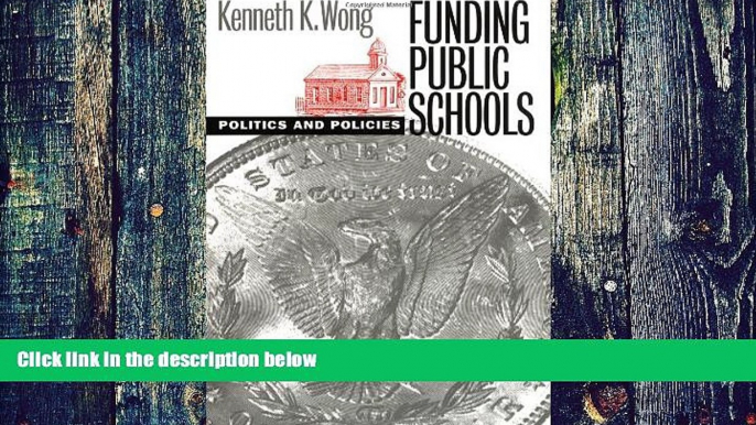 Big Deals  Funding Public Schools: Politics and Policies (Studies in Government and Public Policy)