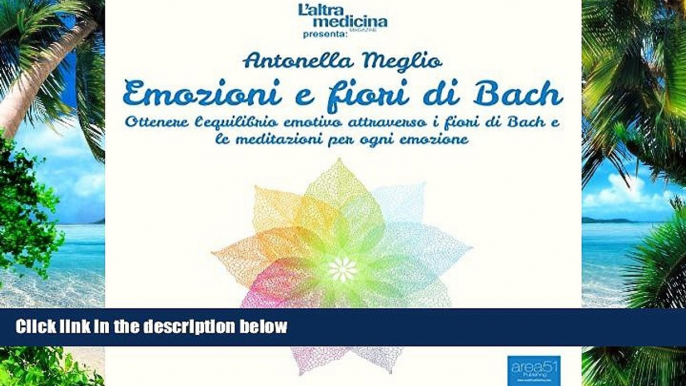 Big Deals  Emozioni e fiori di Bach [Emotions and Bach Flowers]: Ottenere L equilibrio Emotivo