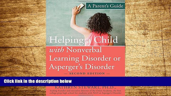 READ FREE FULL  Helping a Child with Nonverbal Learning Disorder or Asperger s Disorder: A Parent