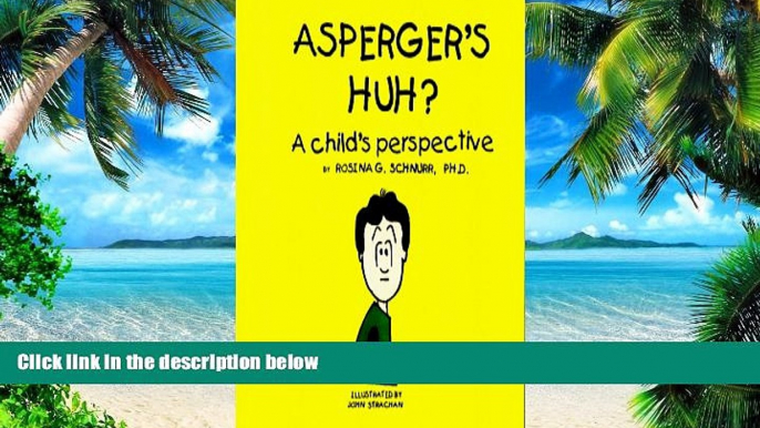 Big Deals  Asperger s Huh? A Child s Perspective  Best Seller Books Best Seller