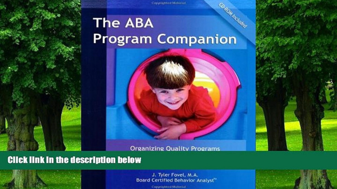 Big Deals  The ABA Program Companion: Organizing Quality Programs for Children With Autism and