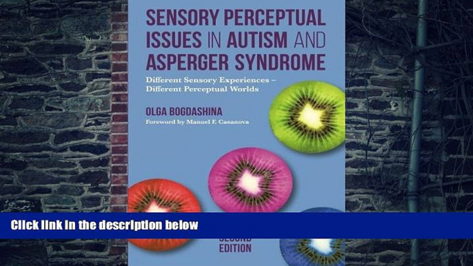 Big Deals  Sensory Perceptual Issues in Autism and Asperger Syndrome, Second Edition: Different