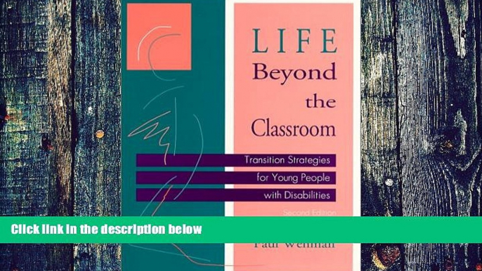 Big Deals  Life Beyond the Classroom : Transition Strategies for Young People with Disabilities,