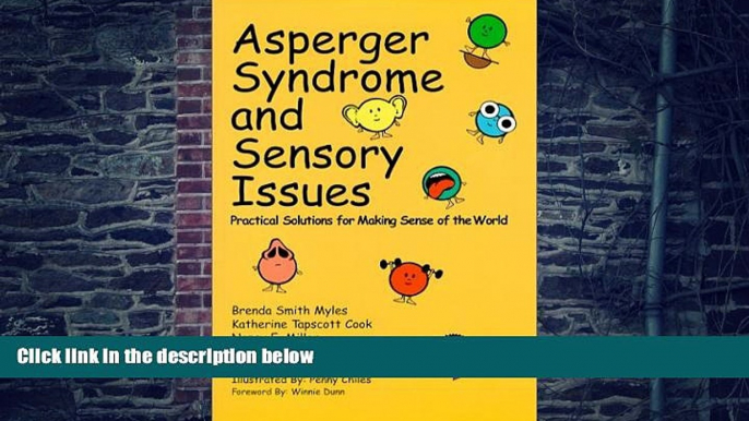 Big Deals  Asperger s Syndrome and Sensory Issues: Practical Solutions for Making Sense of the