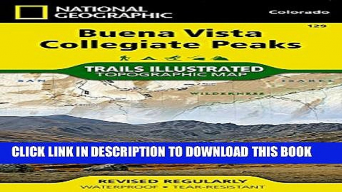 [PDF] Buena Vista, Collegiate Peaks (National Geographic Trails Illustrated Map) Popular Colection