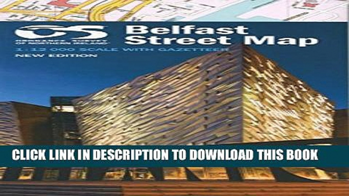 [PDF] Belfast Street Map 2013 OS 1:12K (Irish Street Maps) Popular Colection