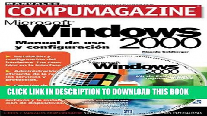 [PDF] MS Windows 2000 Manual de Uso y Configuracion con CD-ROM: Manuales Compumagazine, en Espanol