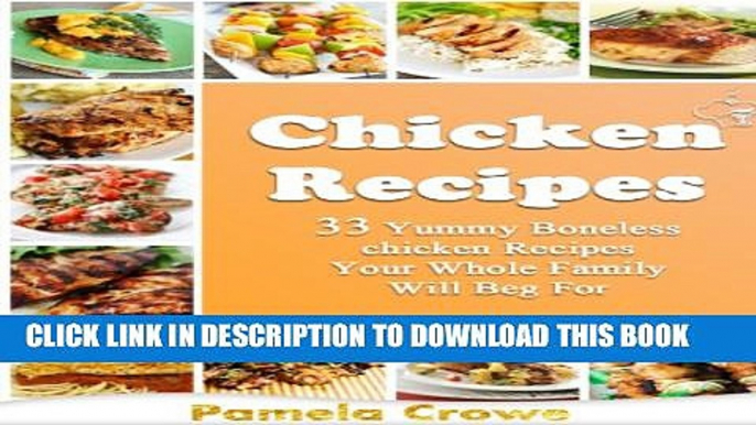 New Book Boneless Chicken Magic: 33 Delicious Boneless Chicken Recipes You ll Love To Eat Over And