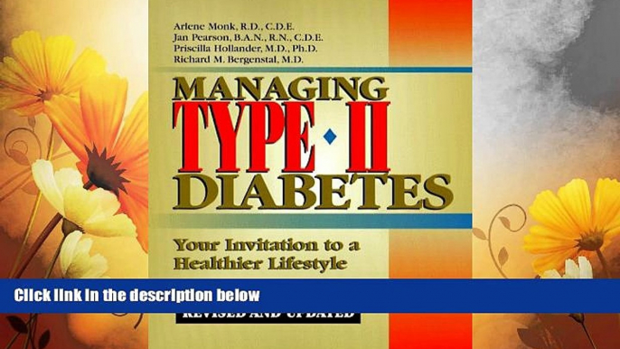 READ FREE FULL  Managing Type II Diabetes: Revised and Updated Edition Your Invitation to a