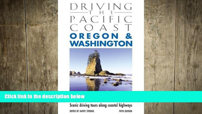 READ book  Driving the Pacific Coast Oregon   Washington, 5th: Scenic Driving Tours along Coastal