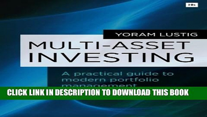 [PDF] Multi-Asset Investing: A practical guide to modern portfolio management Full Online