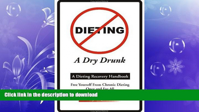 READ  Dieting: A Dry Drunk  PDF ONLINE