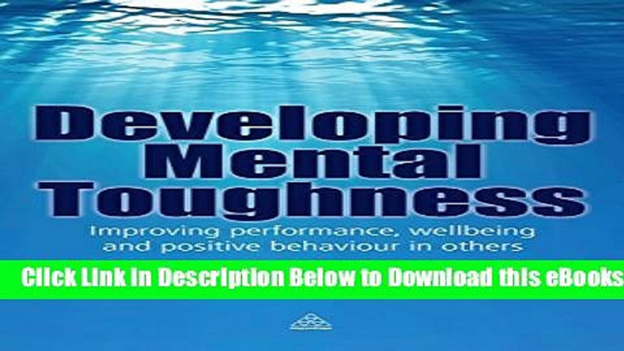 [Reads] Developing Mental Toughness: Improving Performance, Wellbeing and Positive Behaviour in