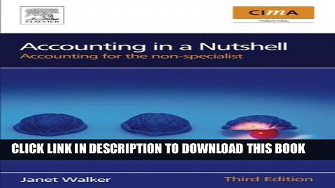 [PDF] Accounting in a Nutshell, Third Edition: Accounting for the non-specialist (CIMA