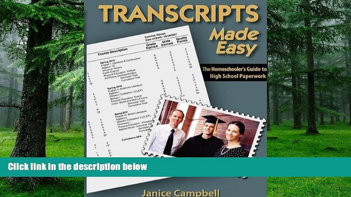 Big Deals  Transcripts Made Easy: The Homeschoolers Guide to High School Paperwork  Free Full Read