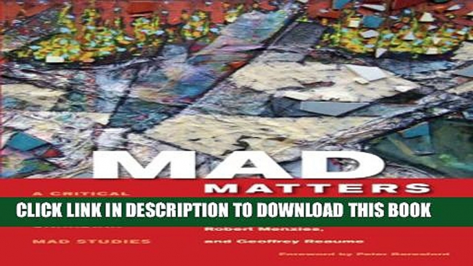 [PDF] Mad Matters: A Critical Reader in Canadian Mad Studies Full Colection