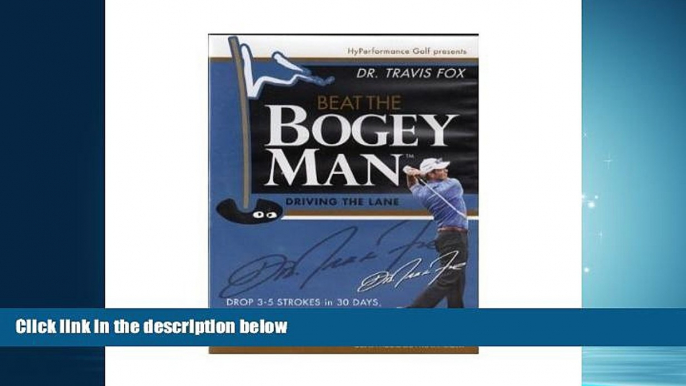 Online eBook BEAT THE BOGEY MAN (DR. TRAVIS FOX) 8 DISC BOXED SET (Beat The Bogey Man, 8 Disc